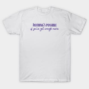 Anything's Possible T-Shirt